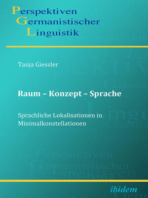cover image of Raum – Konzept – Sprache. Sprachliche Lokalisationen in Minimalkonstellationen